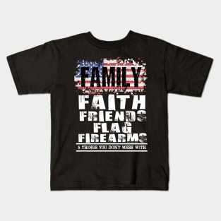 Family Faith Friends Flag Firearms American Flags Kids T-Shirt